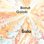 Borut Golob – Šala (odlomek)