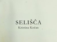 Kristina Kočan, Selišča (Litera 2021)