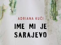 Adriana Kuči - Ime mi je Sarajevo (Litera, 2022)