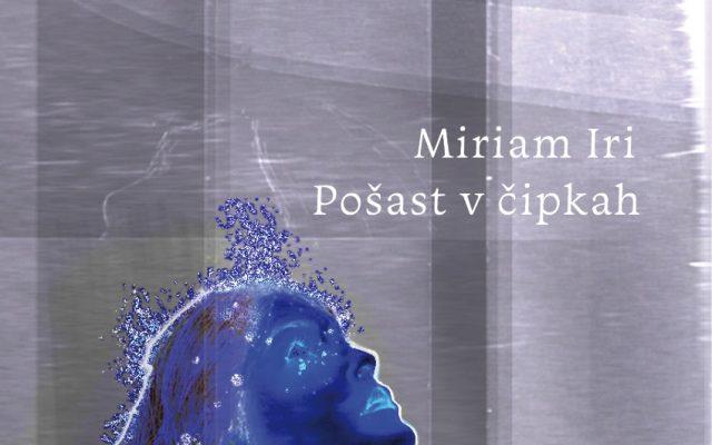 Miriam Iri - Pošast v čipkah (Litera, 2023)