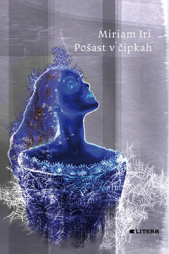 Miriam Iri - Pošast v čipkah (Litera, 2023)