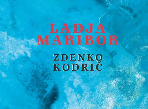 Zdenko Kodrič - Ladja Maribor (Litera, 2023)