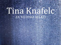 Tina Knafelc: Za vedno mlad (Založba Fran, 2023)
