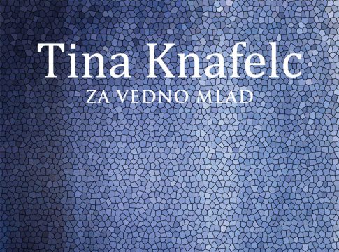 Tina Knafelc: Za vedno mlad (Založba Fran, 2023)