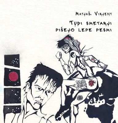 Matjaž Virjent - Tudi smetarji pišejo lepe pesmi (Litera, 2025)