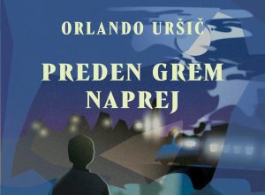 Orlando Uršič - Preden grem naprej (Litera, 2025)