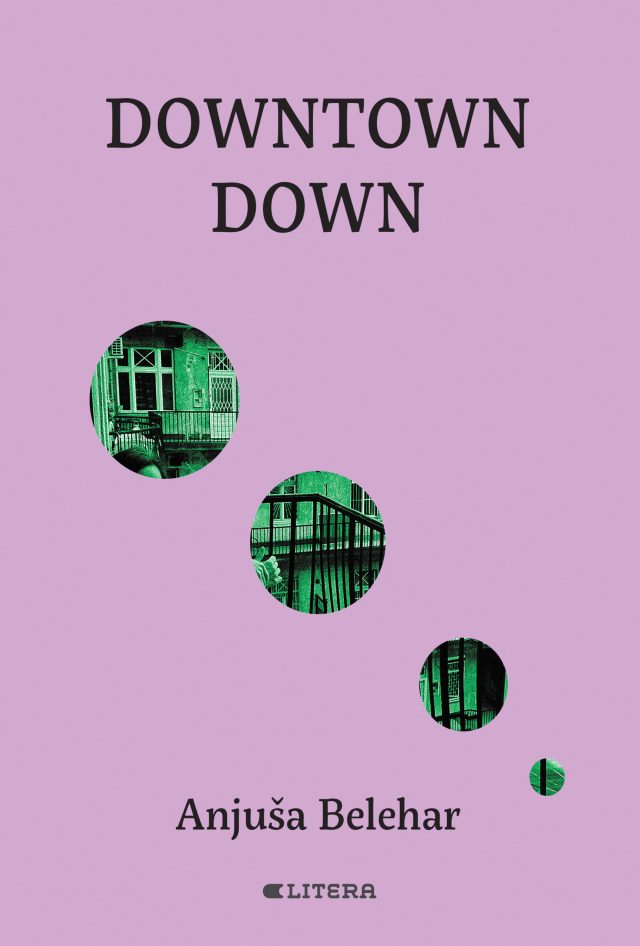 Anjuša Belehar - Downtown down (Litera, 2026)